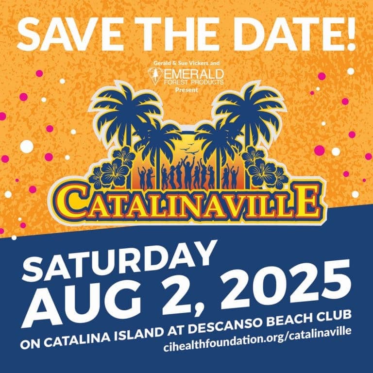 Save the date for CATALINAVILLE on Saturday, August 2, 2025, at Descanso Beach Club, Catalina Island. Join us for an unforgettable day hosted by CIHealth Foundation.